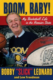 Boom, Baby!: My Basketball Life in the Hoosier State