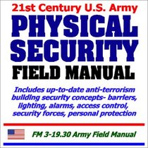 21st Century U.S. Army Physical Security Field Manual
