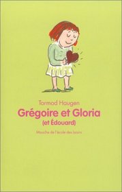 Grgoire et Gloria (et Edouard)