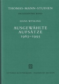 Ausgewahlte Aufsatze, 1963-1995 (Thomas-Mann-Studien) (German Edition)