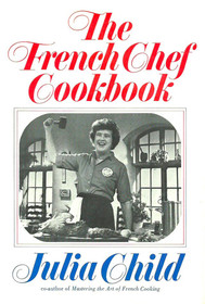 The French Chef Cookbook