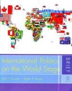 International Politics On The World Stag: Brief
