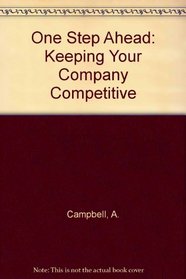 One Step Ahead: Keeping Your Company Competitive