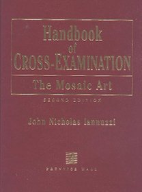Handbook of Cross-Examination: The Mosaic Art