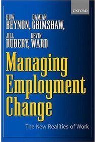 Managing Employment Change: The New Realities of Work