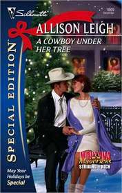 A Cowboy Under Her Tree (Montana Mavericks:  Striking it Rich) (Silhouette Special Edition, No 1869)