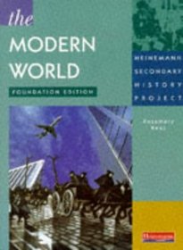 Heinemann Secondary History Project: the Modern World - Foundation Edition Student Book (Heinemann Secondary History Project)