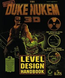 The Duke Nukem 3d Level Design Handbook (Duke Nukem Games)