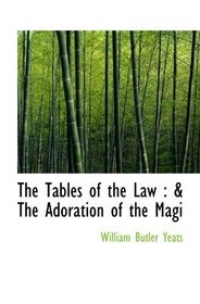 The Tables of the Law : & The Adoration of the Magi