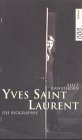 Yves Saint Laurent. Die Biographie.