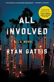 All Involved: A Novel