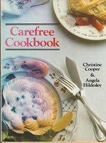Carefree Cookbook: A Collection of Recipes for the Mother With Small Children