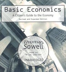 Basic Economics: A Citizen's Guide to the Economy