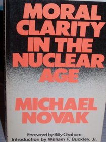 Moral clarity in the nuclear age
