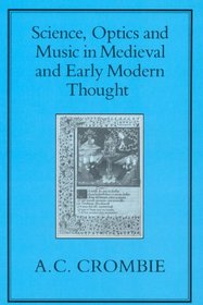 Science, Optics and Music in Medieval  Early Modern Thought