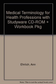 Medical Terminology for Health Professions with Studyware CD-ROM + Workbook Pkg