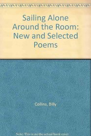 Sailing Alone Around the Room: New and Selected Poems