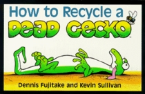 How to Recycle a Dead Gecko