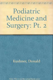 Podiatric Medicine and Surgery: Pt. 2