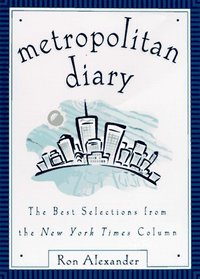 Metropolitan Diary: The Best Selections from the New York Times Column