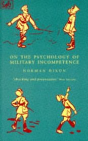 On the Psychology of Military Incompeten
