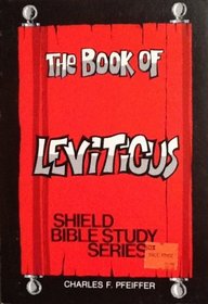 The Book of Leviticus: A Study Manual (Shield Bible Study Series)