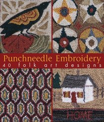 Punchneedle Embroidery: 40 Folk Art Designs