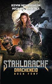 Dracheneid (Stahldrache) (German Edition)