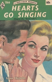 Hearts Go Singing (aka Doctor Luke) (Harlequin Romance, No 866)