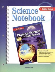 Glencoe Physical Science with Earth Science, Science Notebook, Student Edition