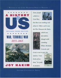 A History of US: Book Six: War, Terrible War (1855-1865) (History of Us)
