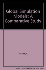 Global Simulation Models: A Comparative Study