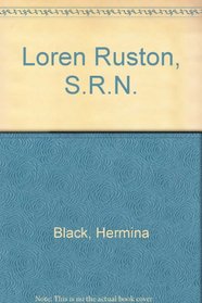 Loren Ruston, S.R.N.