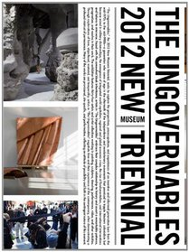 The Ungovernables: The New Museum Triennial