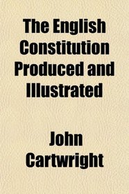 The English Constitution Produced and Illustrated