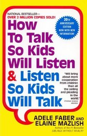 How To Talk So Kids Listen And Listen So Kids Will Talk (Turtleback School & Library Binding Edition)