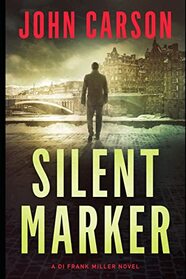 Silent Marker (DI Frank Miller Series)