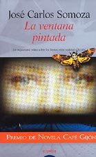 La Ventana Pintada / The Painted Window (Algaida Literaria) (Spanish Edition)