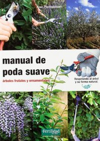 Manual de poda sueve: arboles frutales y ornamentales