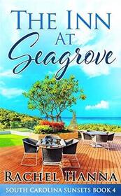 The Inn At Seagrove (South Carolina Sunsets, Bk 4)