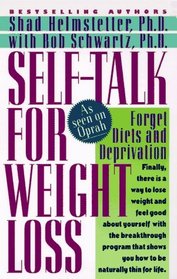 Self-Talk for Weight Loss: Lose Weight, Keep It Off, and Never Diet Again