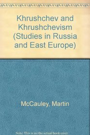 Khrushchev and Khrushchevism (Studies in Russia & East Europe)