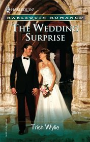 The Wedding Surprise (Harlequin Romance, No 3909)
