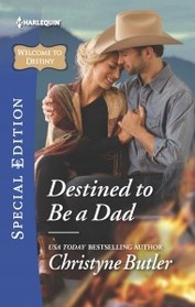 Destined to Be a Dad (Welcome to Destiny) (Harlequin Special Edition, No 2427)