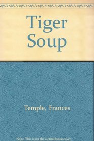 Tiger Soup: An Anansi Story from Jamaica