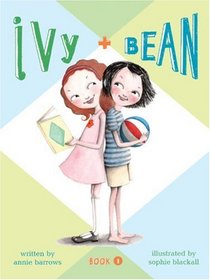 Ivy and Bean (Ivy and Bean, Bk 1)