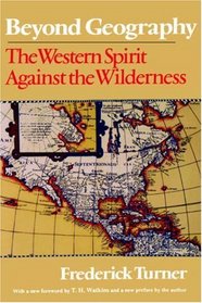Beyond Geography: The Western Spirit Against the Wilderness