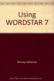 Using Wordstar 7.0