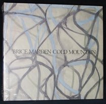 Brice Marden Cold Mountain: Dia Center for the Arts Walker Art Center the Menil Collection