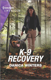 K-9 Recovery (STEALTH: Shadow Team, Bk 4) (Harlequin Intrigue, No 2021)